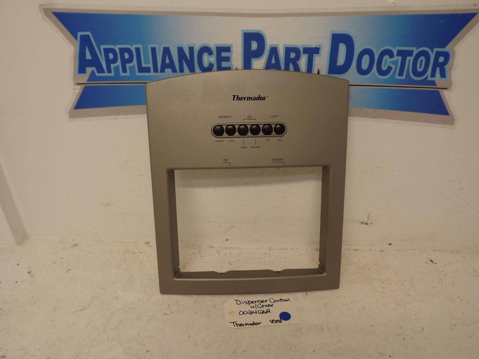 Thermador Refrigerator 00241269 Dispenser Control w/Cover Used Thermador Refrigerator 00241269 Dispenser Control w/Cover Used